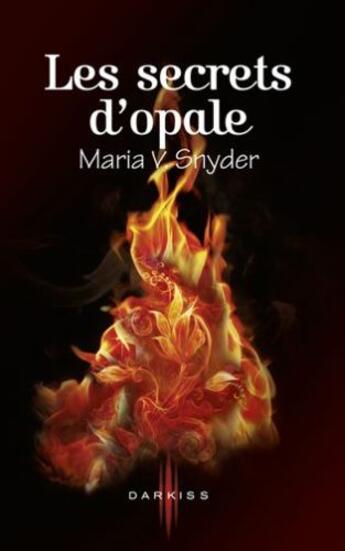 Couverture du livre « Les secrets d'opale » de Maria V. Snyder aux éditions Harpercollins