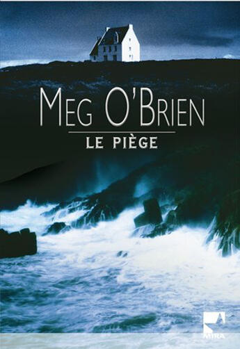 Couverture du livre « Le piège » de Meg O'Brien aux éditions Harlequin