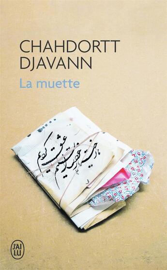 Couverture du livre « La muette » de Chahdortt Djavann aux éditions J'ai Lu