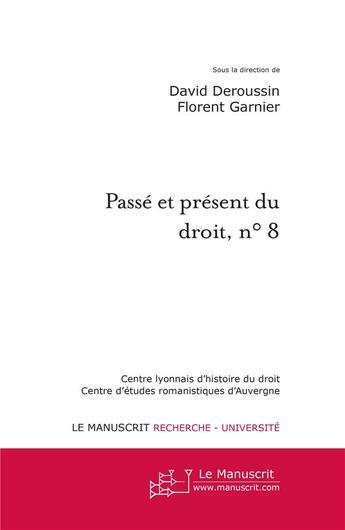 Couverture du livre « Passe et present du droit, n 8 » de David Deroussin aux éditions Le Manuscrit