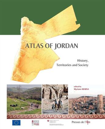 Couverture du livre « Atlas of jordan. history, territories and society » de Myriam Ababsa aux éditions Ifpo