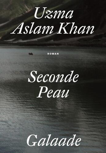 Couverture du livre « Seconde peau » de Uzma Aslam aux éditions Galaade