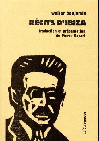 Couverture du livre « Récits d'Ibiza » de Walter Benjamin aux éditions Riveneuve