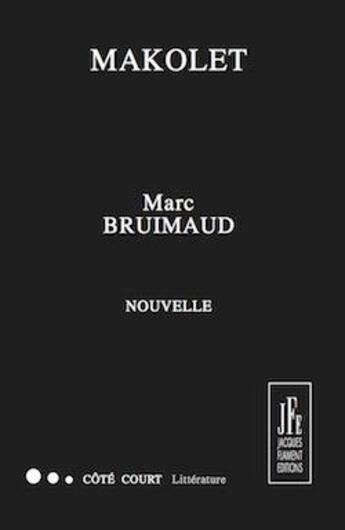 Couverture du livre « Makolet » de Bruimaud Marc aux éditions Jacques Flament