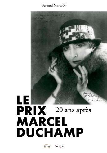 Couverture du livre « Le prix Marcel Duchamp : 20 ans après » de Bernard Marcade aux éditions In Fine