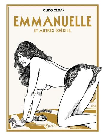 Couverture du livre « Emmanuelle et autres égéries » de Guido Crepax aux éditions Delcourt