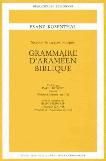 Couverture du livre « Grammaire d'araméen biblique » de Franz Rosenthal aux éditions Beauchesne