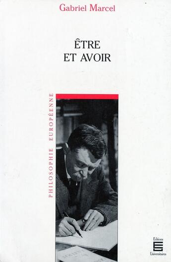 Couverture du livre « Etre Et Avoir » de Gabriel Marcel aux éditions Editions Universitaires