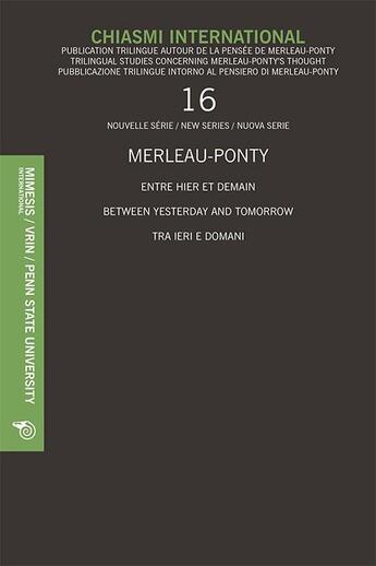 Couverture du livre « Chiasmi International N. 16, Merleau-Ponty Entre Hier Et Demain » de  aux éditions Vrin