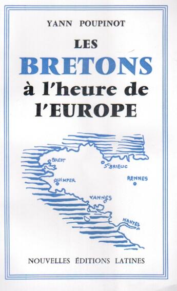 Couverture du livre « Les Bretons à l'heure de l'Europe » de Yann Poupinot aux éditions Nel