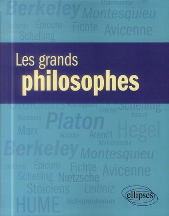 Couverture du livre « Les grands philosophes » de Zarader Jean-Perre aux éditions Ellipses