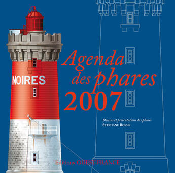 Couverture du livre « Agenda des phares 2007 » de Esnault C-Bossis S aux éditions Ouest France