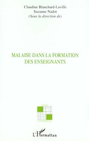 Couverture du livre « MALAISE DANS LA FORMATION DES ENSEIGNANTS » de Claudine Blanchard-Laville aux éditions L'harmattan