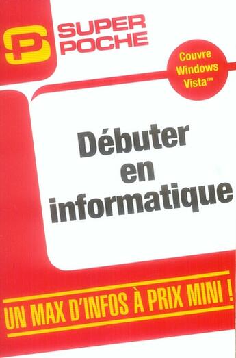 Couverture du livre « Débuter en informatique » de Eric Viegnes aux éditions Micro Application