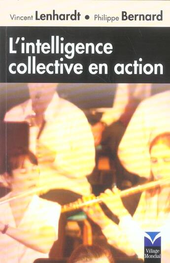 Couverture du livre « Intelligence collective en action (l') » de Lenhardt/Bernard aux éditions Pearson