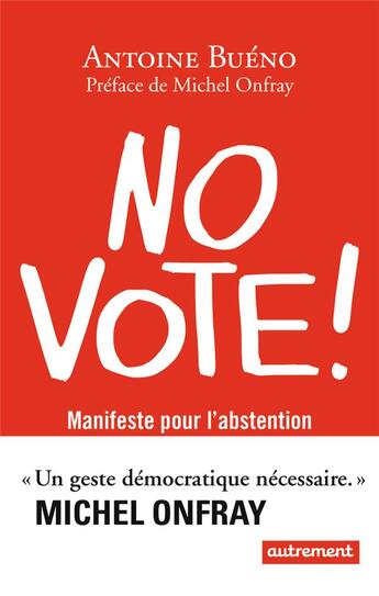 Couverture du livre « No vote ! manuel pour l'abstentionnisme » de Antoine Bueno aux éditions Autrement