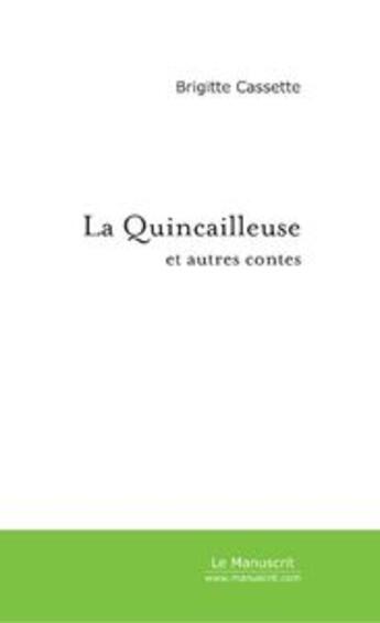 Couverture du livre « La quincailleuse » de Cassette-B aux éditions Le Manuscrit