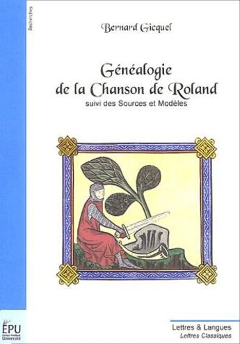 Couverture du livre « Généalogie de la chanson de Roland ; sources et modèles » de Bernard Gicquel aux éditions Publibook