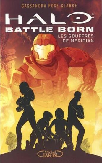 Couverture du livre « Halo - battle born Tome 2 : les gouffres de Meridian » de Cassandra Rose Clarke aux éditions Michel Lafon