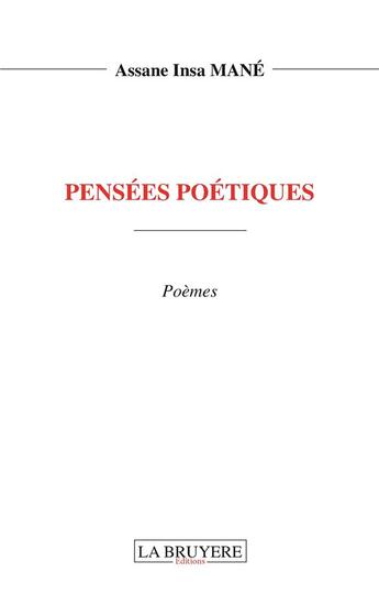 Couverture du livre « Pensées poétiques » de Assane Insa Mane aux éditions La Bruyere