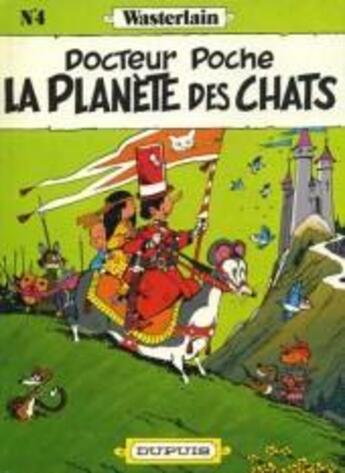 Couverture du livre « Docteur Poche Tome 4 : la planète des chats » de Marc Wasterlain aux éditions Dupuis