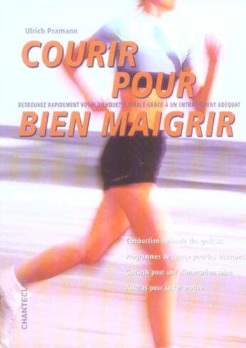 Couverture du livre « Courir Pour Bien Maigrir » de Ulrich Pramann aux éditions Chantecler