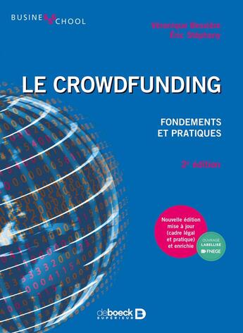 Couverture du livre « Le crowdfunding ; fondements et pratiques (2e édition) » de Veronique Bessiere et Stephany/Eric aux éditions De Boeck Superieur