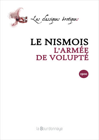 Couverture du livre « Armee De Volupte- 2eme Ed. (L') » de Le Nismois aux éditions La Bourdonnaye