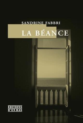 Couverture du livre « La béance » de Sandrine Fabbri aux éditions D'en Bas