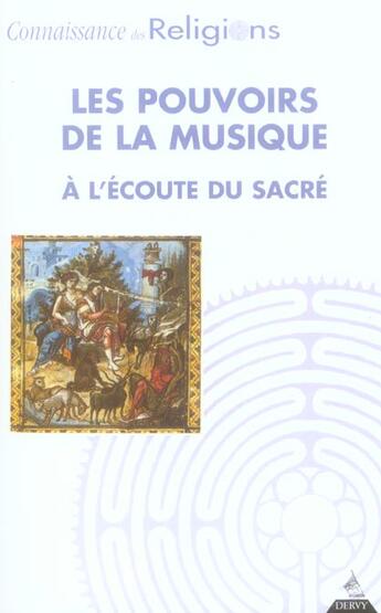 Couverture du livre « LES POUVOIRS DE LA MUSIQUE ; A L'ECOUTE DU SACRE » de  aux éditions Dervy