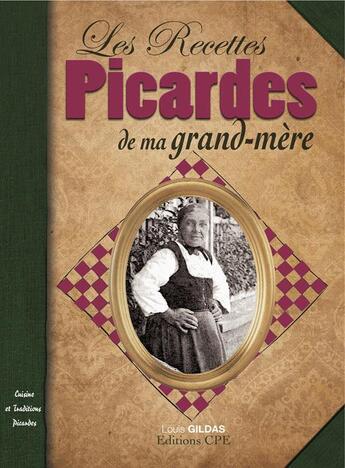 Couverture du livre « Les recettes picardes de ma grand mere » de Louis Gildas aux éditions Communication Presse Edition