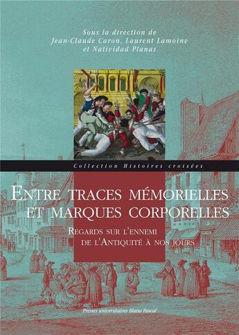 Couverture du livre « Entre traces mémorielles et marques corporelles » de  aux éditions Pu De Clermont Ferrand