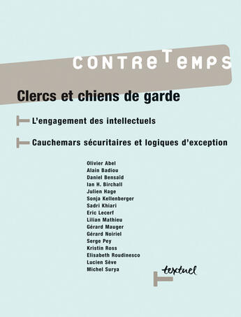 Couverture du livre « Revue contre-temps t.15 ; clercs ou chiens de garde » de  aux éditions Textuel