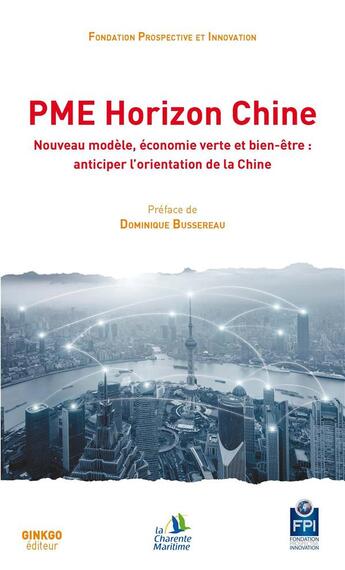 Couverture du livre « Pme horizon chine » de Fondation Prospectiv aux éditions Ginkgo