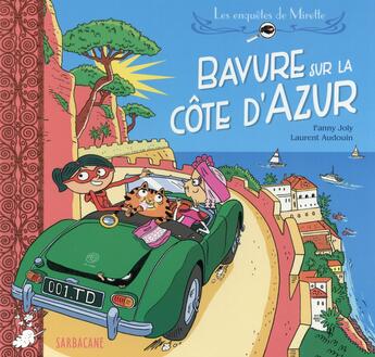 Couverture du livre « Bavure sur la Côte d'Azur » de Laurent Audouin et Fanny Joly aux éditions Sarbacane