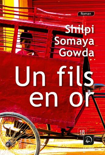 Couverture du livre « Un fils en or Tome 1 » de Shilpi Somaya Gowda aux éditions Editions De La Loupe