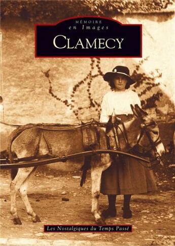 Couverture du livre « Clamecy » de  aux éditions Editions Sutton