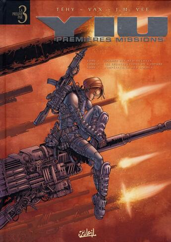 Couverture du livre « Yiu, premières missions ; t.1 à t.3 » de Vee et Tehy et Vax aux éditions Soleil