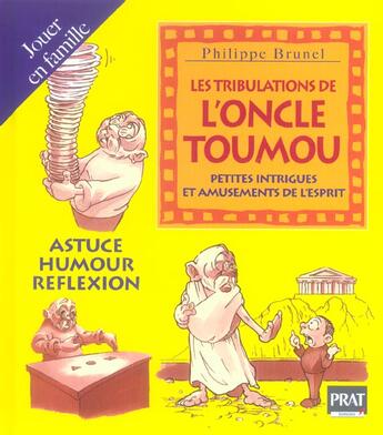 Couverture du livre « Les tribulations de l'oncle toumou » de Philippe Brunel aux éditions Prat