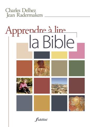 Couverture du livre « Apprendre a lire la bible » de Radermakers J/D aux éditions Fidelite