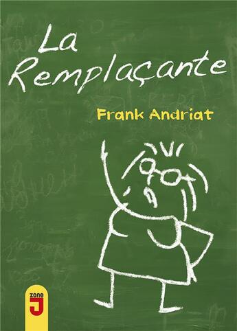 Couverture du livre « La remplaçante » de Andriat Franck aux éditions Mijade