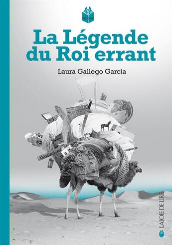 Couverture du livre « Le légende du roi errant » de Laura Gallego-Garcia aux éditions La Joie De Lire