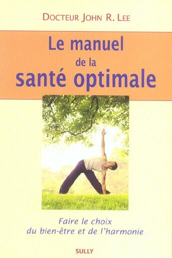 Couverture du livre « Le manuel de la sante optimale » de John R. Lee aux éditions Sully