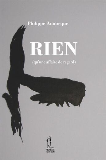 Couverture du livre « Rien (qu'une affaire de regard) » de Philippe Annocque aux éditions Quidam