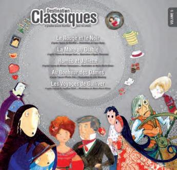 Couverture du livre « DESTINATION CLASSIQUES t.5 ; le rouge et le noir, la mare au diable, Roméeo et Juliette, au bonheur des dames, les voyages de Gulliver » de  aux éditions Itak