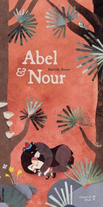 Couverture du livre « Abel et Nour » de Mathilde Brosset aux éditions Versant Sud