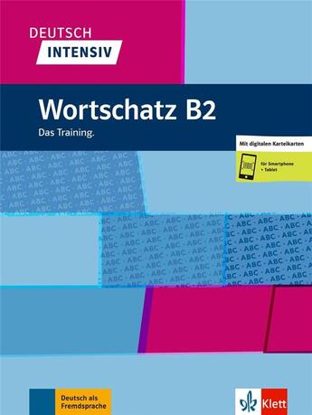 Couverture du livre « Deutsch intensiv ; wortschatz B2 ; das training » de  aux éditions La Maison Des Langues