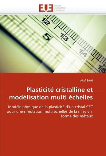 Couverture du livre « Plasticite cristalline et modelisation multi echelles » de Saai-A aux éditions Editions Universitaires Europeennes