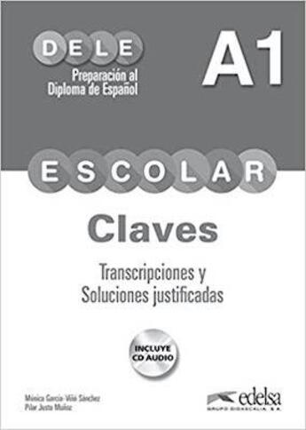 Couverture du livre « Preparación al DELE ; escolar ; A1 ; claves ; trancripciones y soluciones justificadas » de Monica Garcia-Vino Sanchez aux éditions Didier