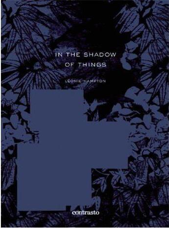 Couverture du livre « Leonie hampton: in the shadow of things » de Purchas Leonie aux éditions Contrasto